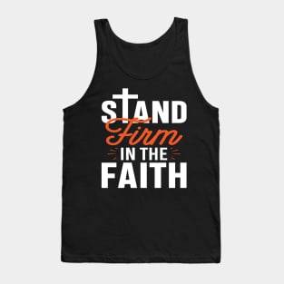 Stand Firm, Stand strong, tall Tank Top
